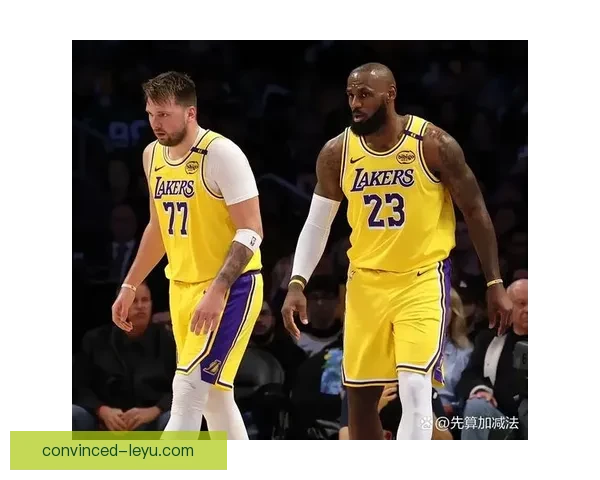 詹姆斯领衔湖人逆转勇士创赛季新高引热议联盟格局生变季后赛前景升温