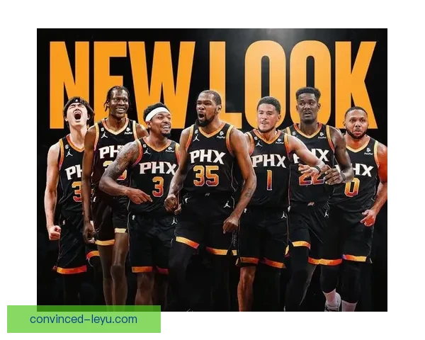 太阳队最新赛季全面解析与未来阵容潜力深度展望